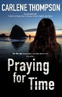 Book Cover for Praying for Time by Carlene Thompson