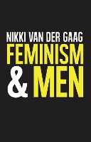Book Cover for Feminism and Men by Nikki van der Gaag