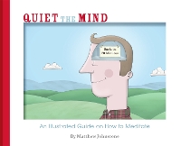 Book Cover for Quiet the Mind by Matthew Johnstone