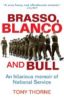 Book Cover for Brasso, Blanco and Bull by Tony Thorne