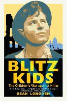 Book Cover for Blitz Kids by Sean Longden