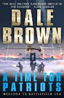 Book Cover for A Time for Patriots by Dale Brown