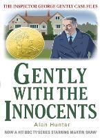 Book Cover for Gently with the Innocents by Mr Alan Hunter