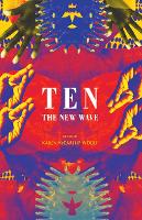 Book Cover for Ten: the new wave by Karen McCarthy Woolf