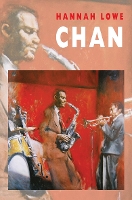 Book Cover for Chan by Hannah Lowe