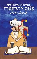 Book Cover for Playing the Ghost of Maimonides by John Agard