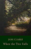 Book Cover for When the Tree Falls by Jane Clarke