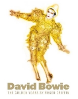 Book Cover for David Bowie: The Golden Years by Roger Griffin