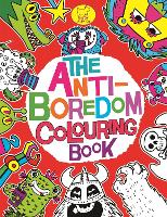 Book Cover for The Anti-Boredom Colouring Book by Chris Dickason