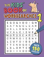 Book Cover for The Kids' Book of Wordsearches 1 by Gareth Moore