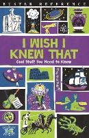 Book Cover for I Wish I Knew That by Steve Martin, Dr Mike Goldsmith, Marianne Taylor