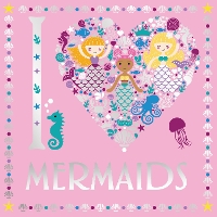 Book Cover for I Heart Mermaids by Lizzie Preston
