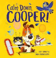 Book Cover for Calm Down, Cooper! by Lily Murray, Anna Chernyshova