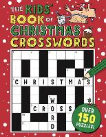 Book Cover for The Kids' Book of Christmas Crosswords by Sarah Khan