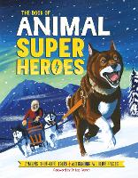 Book Cover for The Book of Animal Superheroes by Camilla de la Bedoyere