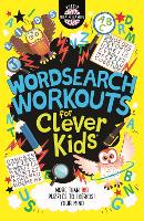 Book Cover for Wordsearch Workouts for Clever Kids® by Gareth Moore, Chris Dickason