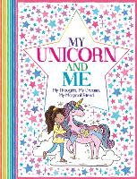 Book Cover for My Unicorn and Me by Ellen Bailey, Becca Wright, Felicity French