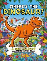 Book Cover for Where's the Dinosaur? by Helen Brown, James Cottell, Dougal Dixon