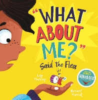 Book Cover for What About Me? Said the Flea by Lily Murray