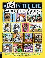 Book Cover for A Day in the Life of a Caveman, A Queen and Everything in Between by Mike Barfield