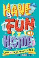 Book Cover for Have Fun at Home by Alison Maloney