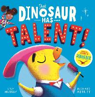 Book Cover for That Dinosaur Has Talent! by Lily Murray, Richard Merritt