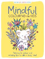 Book Cover for Mindful Colouring for Kids by Josephine Southon