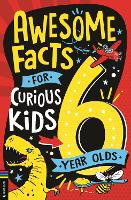 Book Cover for Awesome Facts for Curious Kids. 6 Year Olds by Steve Martin