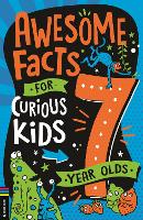 Book Cover for Awesome Facts for Curious Kids. 7 Year Olds by Steve Martin