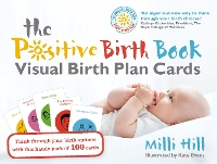 Book Cover for The Positive Birth Book Visual Birth Plan Cards by Milli Hill