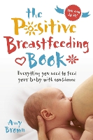 Book Cover for The Positive Breastfeeding Book by Amy Brown