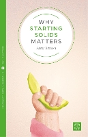 Book Cover for Why Starting Solids Matters by Amy Brown