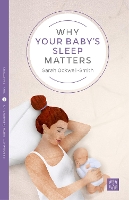 Book Cover for Why Your Baby's Sleep Matters by Sarah Ockwell-Smith