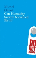 Book Cover for Can Humanity Survive Socialised Birth? by Michel Odent