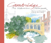 Book Cover for Cambridge: The Watercolour Sketchbook by Graham Byfield, Marcus Binney