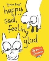 Book Cover for Happy, Sad, Feeling Glad by Yasmeen Ismail