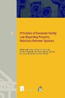 Book Cover for Principles of European Family Law Regarding Property Relations Between Spouses by Katharina Boele-Woelki