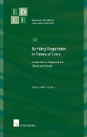 Book Cover for Banking Regulation in Times of Crisis by Deniz Akün Ergun