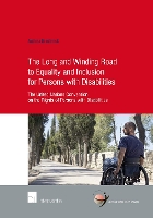 Book Cover for The Long and Winding Road to Equality and Inclusion for Persons with Disabilities by Andrea Broderick