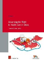 Book Cover for Advancing the Right to Health Care in China by Yi Zhang