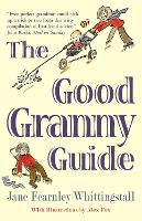 Book Cover for The Good Granny Guide by Jane Fearnley-Whittingstall