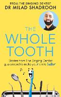 Book Cover for The Whole Tooth by Dr Milad Shadrooh