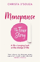 Book Cover for Menopause: The True Story by Christa D'Souza