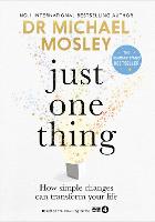Book Cover for Just One Thing by Michael Mosley