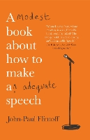 Book Cover for A Modest Book About How to Make an Adequate Speech by JohnPaul Flintoff