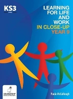 Book Cover for Learning for Life and Work in Close-Up - Year 9 - Key Stage 3 by Paula McCullough