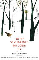 Book Cover for The Hen Who Dreamed she Could Fly by Sun-mi Hwang