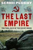 Book Cover for The Last Empire by Serhii Plokhy