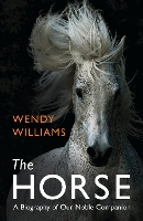 Book Cover for The Horse by Wendy Williams