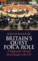 Book Cover for Britain's Quest for a Role by David Hannay